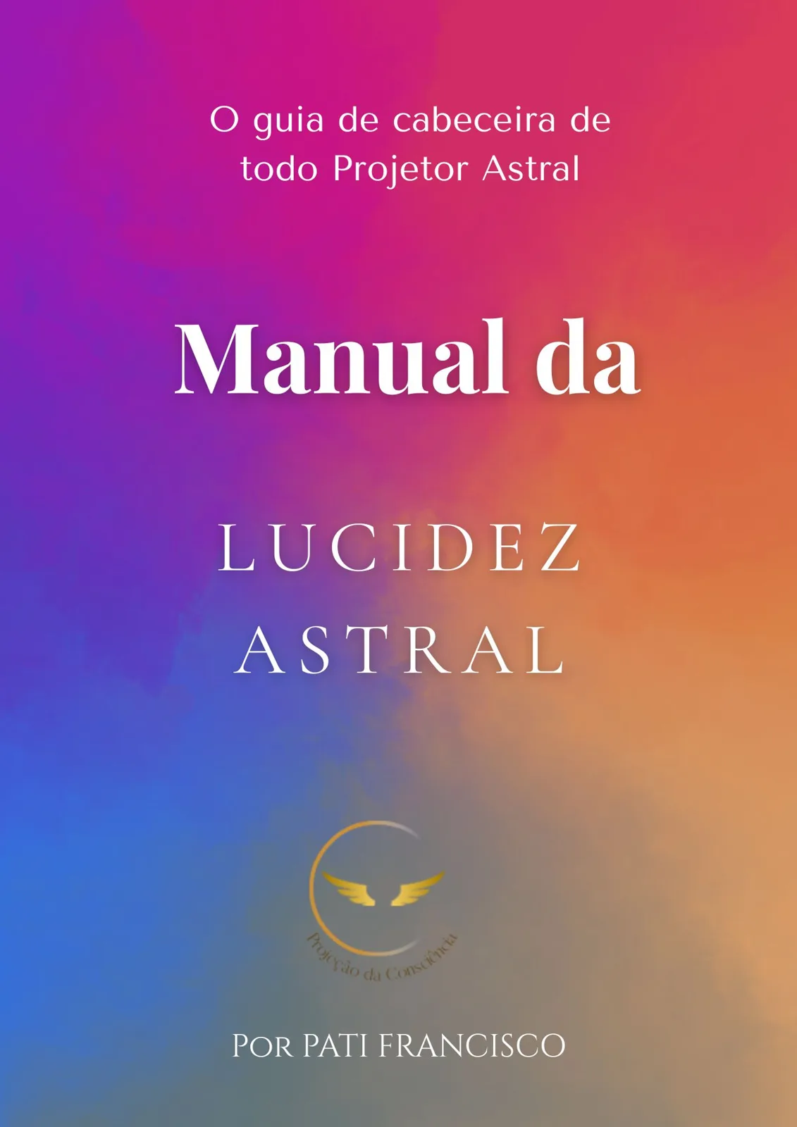 Manual da Lucidez Astral